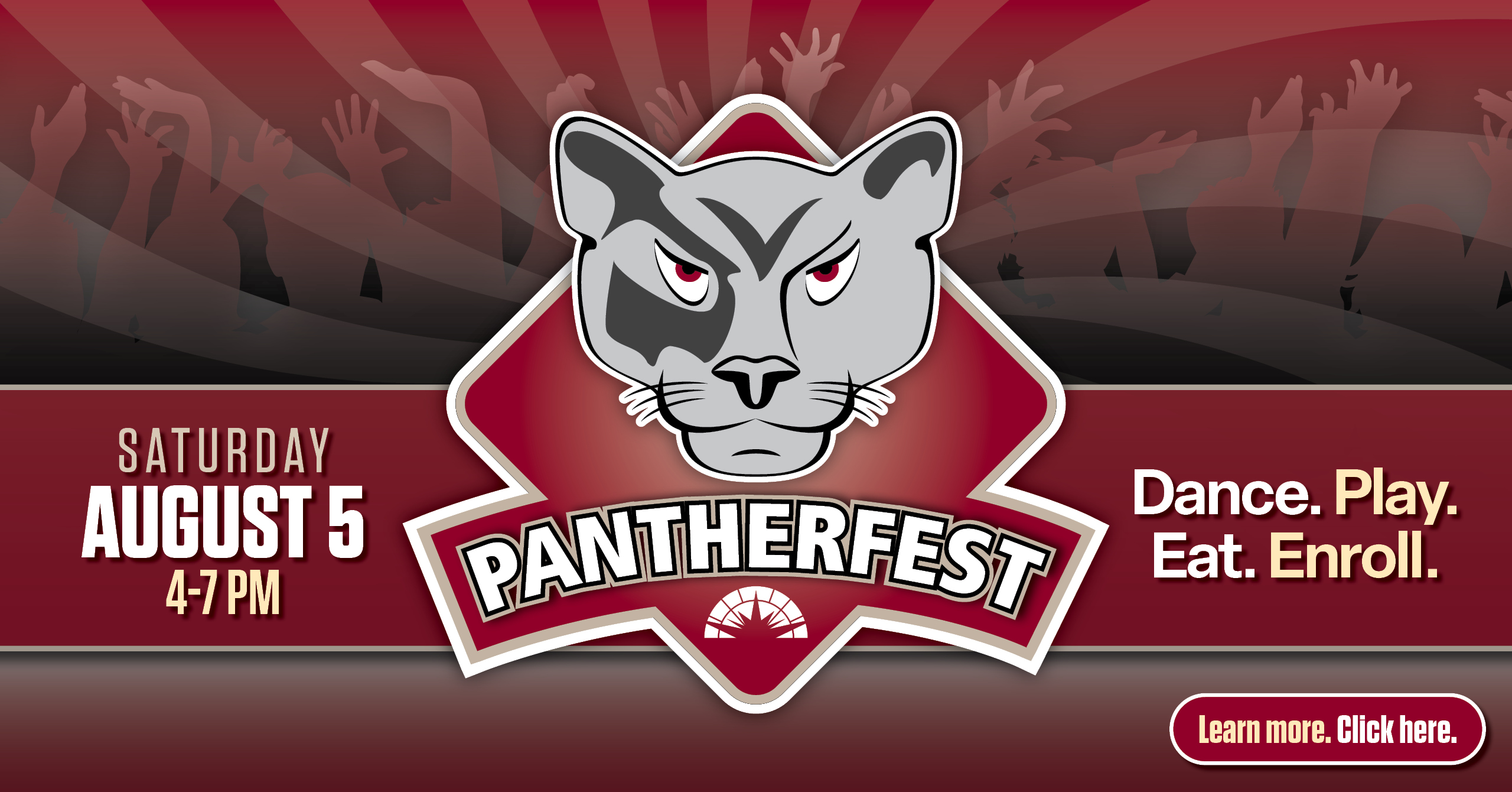 Pantherfest: August 5 | 4 to 7 p.m. | Dance. Play. Eat. Enroll.