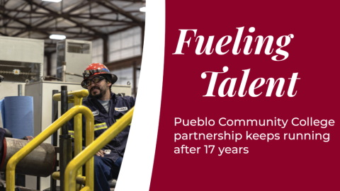 Fueling Talent - Pueblo Community College partnership keeps running after 17 years
