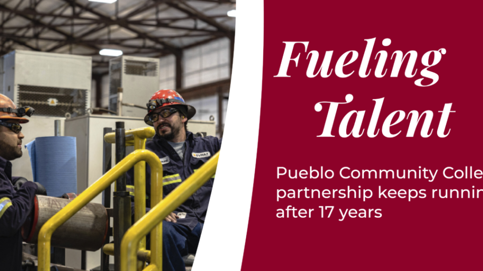 Fueling Talent - Pueblo Community College partnership keeps running after 17 years