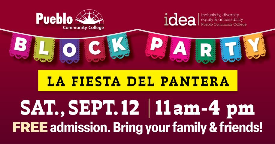 PCC Block Party (La Fiesta Del Pantera): Saturday, September 12 from 11 a.m. to 4 p.m. FREE admission. Bring your family and friends!
