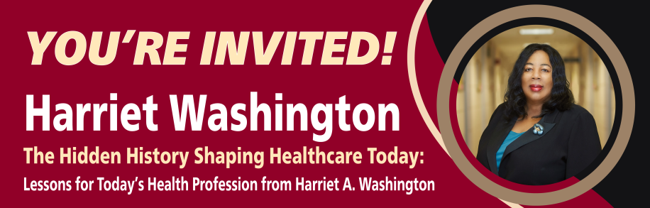 You're invited! Harriet Washington - The Hidden History Shaping Healthcare today: Lessons for today's health profession from Harriet Washington